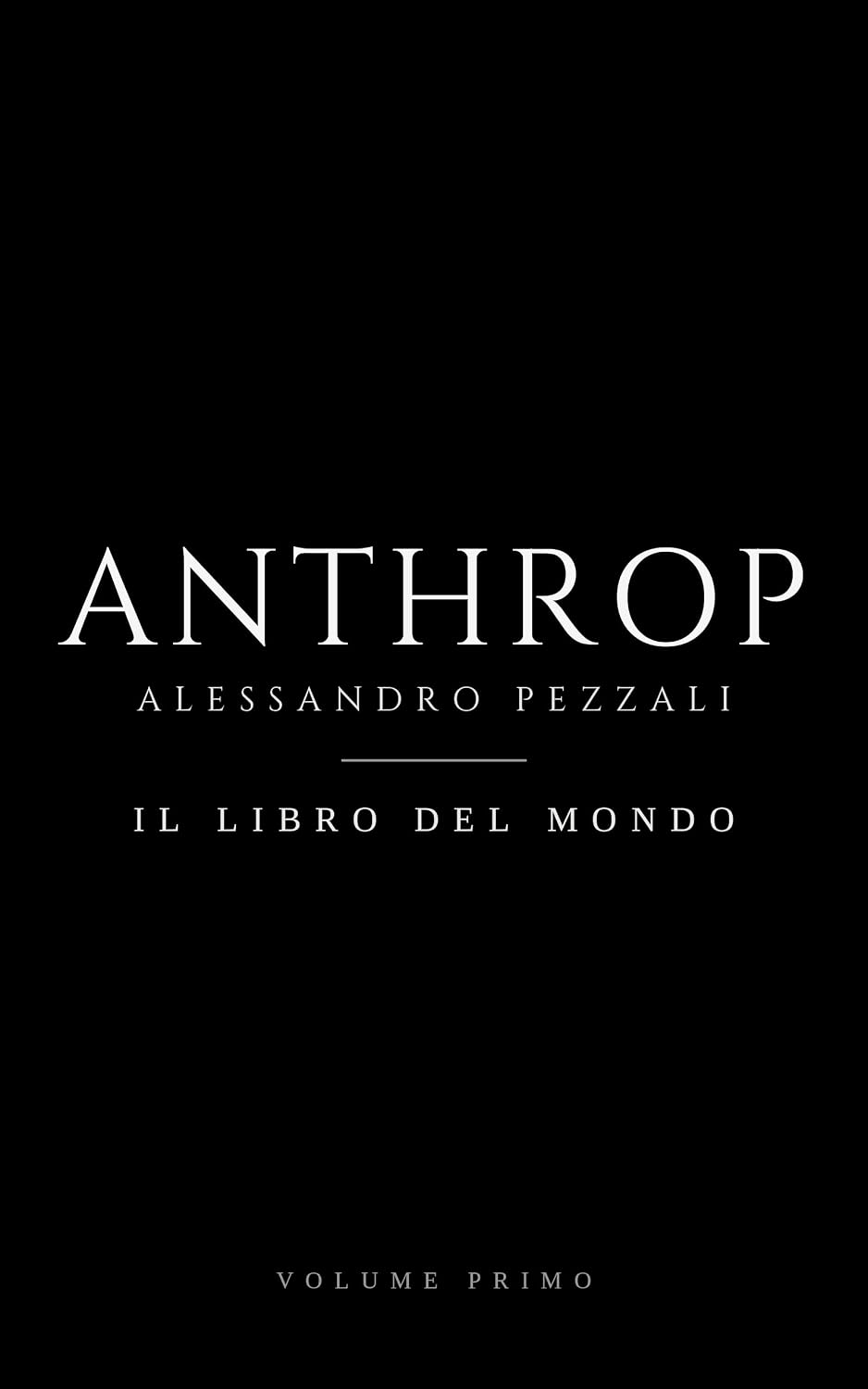 ANTHROP — Il Libro del Mondo, Volume Primo — copertina